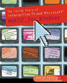 Inside Story of Interactive Television and WebTV for Windows