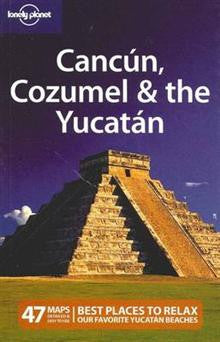 Lonely Planet Cancun, Cozumel and the Yucatan