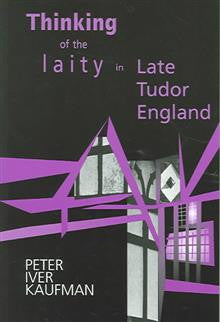 Thinking of the Laity in Late Tudor England