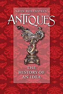 Antiques: The History of an Idea