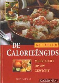 De calorieengids meer zicht op uw gewicht met tabellen