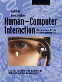 Berkshire Encyclopedia of Human-computer Interaction: 2 Volume Set