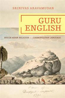 Guru English: South Asian Religion in a Cosmopolitan Language