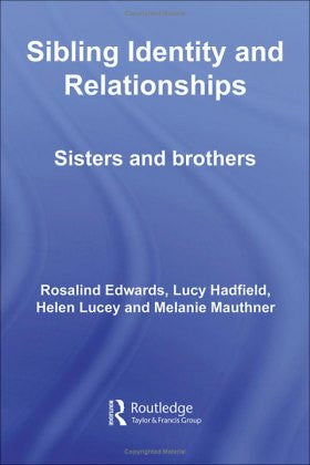 Sibling Identity and Relationships: Sisters and Brothers