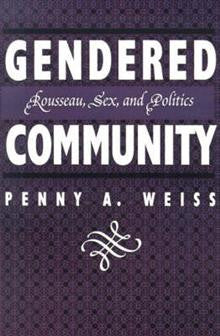 Gendered Community: Rousseau, Sex and Politics