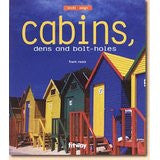 Cabins: Dens and Bolt Holes (ArchiDesign) Cabins: Dens and Bolt Holes (ArchiDesign)
