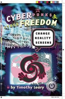 Cyberpunks, Cyberfreedom: Change Reality Screens