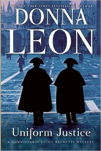 Donna Leon : Uniform Justice Donna Leon : Uniform Justice