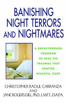 Banishing Night Terrors and Nightmares Banishing Night Terrors and Nightmares