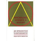 Psychology, Science, and History: An Introduction to Historiometry
