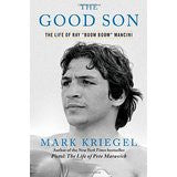 The Good Son: The Life of Ray "Boom Boom" Mancini