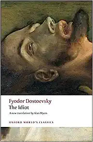 The Idiot (Oxford World's Classics)