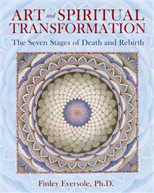 Art and Spiritual Transformation: The Seven Stages of Death and Rebirth