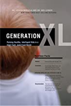Generation XL: Raising Healthy, Intelligent Kids in a High-Tech, Junk-Food World