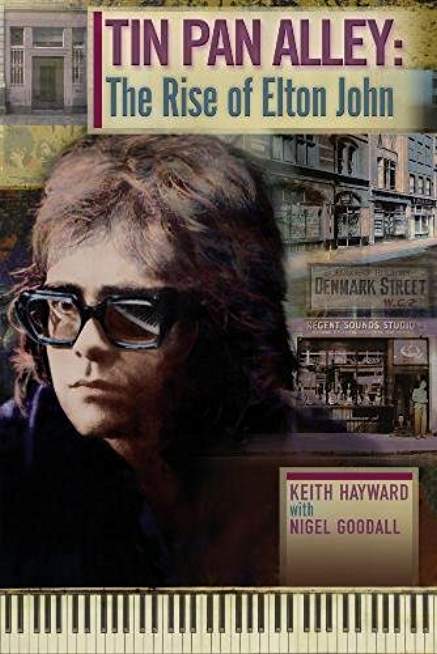 Tin Pan Alley: The Rise Of Elton John