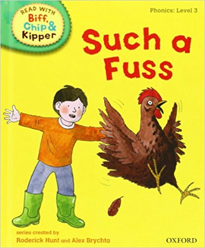 Read with Biff, Chip, and Kipper: Phonics: Level 3: Such a Fuss
