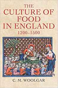 The Culture of Food in England, 1200-1500