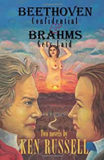 Beethoven Confidential & Brahms Gets Laid Beethoven Confidential & Brahms Gets Laid