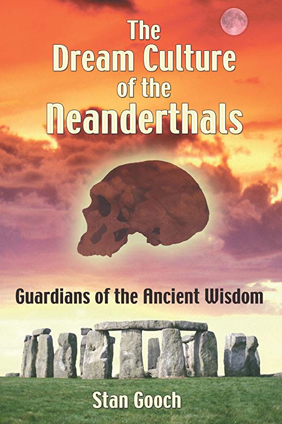 The Dream Culture of the Neanderthals: Guardians of the Ancient Wisdom