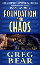 Foundation and Chaos: The Second Foundation Trilogy