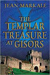 The Templar Treasure at Gisors The Templar Treasure at Gisors