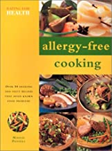 Allergy-Free Cooking (Eating For Health)