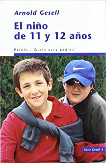 El niño de 11 y 12 años (Guías para Padres)