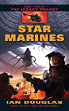 Star Marines: Book Three of The Legacy Trilogy