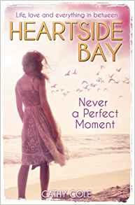 Never A Perfect Moment (Heartside Bay)