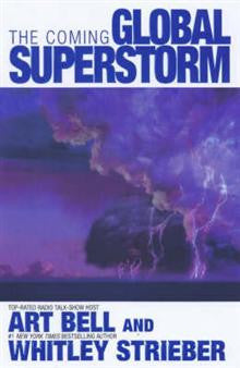 The Coming Global Superstorm The Coming Global Superstorm