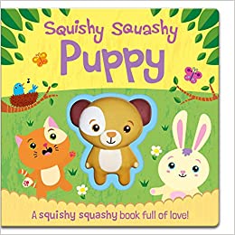 Squishy Squashy Puppy | Imagine That , Jenny Copper , Carrie Hennon Squishy Squashy Puppy | Imagine That , Jenny Copper , Carrie Hennon