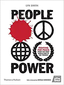 People Power: Fighting for Peace from the First World War to the Present