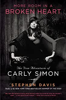 More Room in a Broken Heart: The True Adventures of Carly Simon More Room in a Broken Heart: The True Adventures of Carly Simon