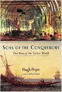 Sons of the Conquerors: The Rise of the Turkic World