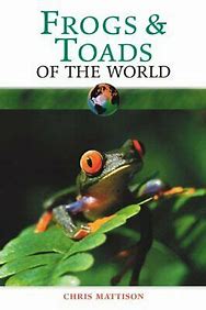 Frogs & Toads of the World (Of the World Series)