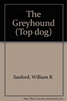 The Greyhound (Top Dog Series)