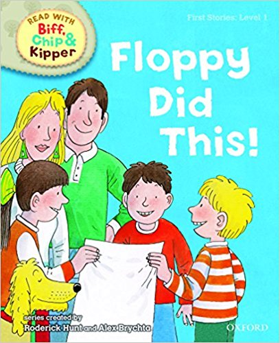 Read with Biff, Chip, and Kipper: First Stories, Level 1: Floppy Did This! Read with Biff, Chip, and Kipper: First Stories, Level 1: Floppy Did This!