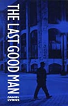 The Last Good Man (Grace Paley Prize in Short Fiction)