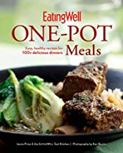 EatingWell One-Pot Meals: Easy, Healthy Recipes for 100+ Delicious Dinners