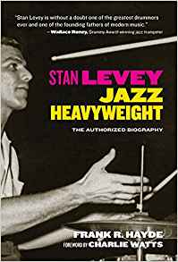 Stan Levey: Jazz Heavyweight Stan Levey: Jazz Heavyweight