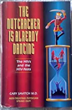 The Nutcracker Is Already Dancing: The Hivs & the Hiv-Nots