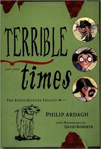Terrible Times (Eddie Dickens, Book 3)