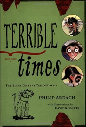 Terrible Times (Eddie Dickens, Book 3) Terrible Times (Eddie Dickens, Book 3)