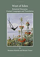 West of Eden: Botanical Discourse, Contact Languages and Translation