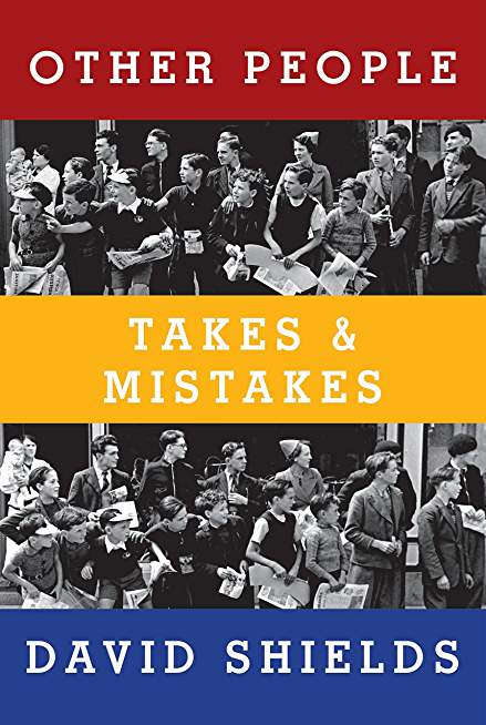 Other People: Takes & Mistakes Other People: Takes & Mistakes