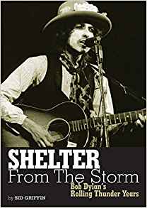 Shelter From The Storm: Bob Dylan's Rolling Thunder Years (Genuine Jawbone Books) Shelter From The Storm: Bob Dylan's Rolling Thunder Years (Genuine Jawbone Books)