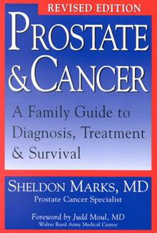 Prostate and Cancer: A Family Guide to Diagnosis, Treatment and Survival