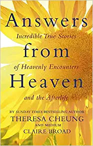 Answers from Heaven: Incredible True Stories of Heavenly Encounters and the Afterlife
