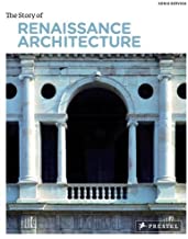 The Story of Renaissance Architecture (Story Of... Prestel)