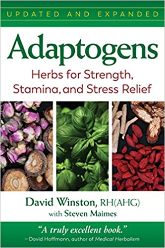 Adaptogens: Herbs for Strength, Stamina, and Stress Relief 2nd Edition